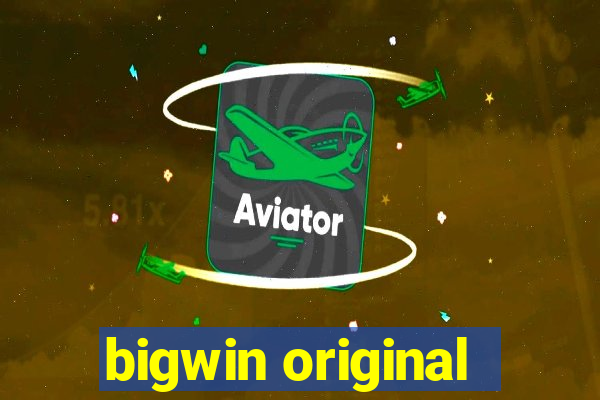 bigwin original